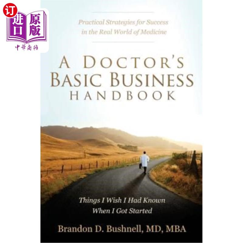 海外直订医药图书A Doctor's Basic Business Handbook: Things I Wish I Had Known When I Got Started 医生基本商业手册：