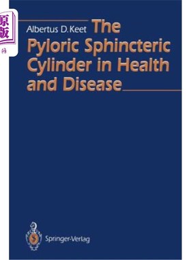 海外直订医药图书The Pyloric Sphincteric Cylinder in Health and Disease 健康与疾病中的幽门括约肌柱