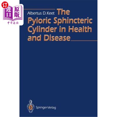 海外直订医药图书The Pyloric Sphincteric Cylinder in Health and Disease 健康与疾病中的幽门括约肌柱