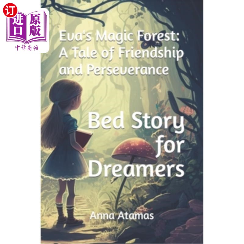 海外直订Eva's Magic Forest: A Tale of Friendship and Perseverance: Bed Story for Dreamer 伊娃的魔法森林:一个关于友图片
