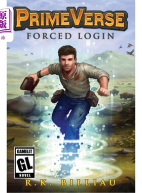 海外直订PrimeVerse: Forced Login (A LitRPG/Gamelit Adventure) PrimeVerse:强制登录(LitRPG/Gamelit冒险游戏)