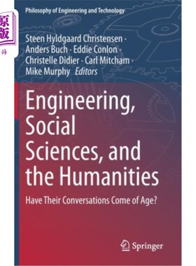 海外直订Engineering, Social Sciences, and the Humanities: Have Their Conversations Come  工程学、社会科学和人文科学