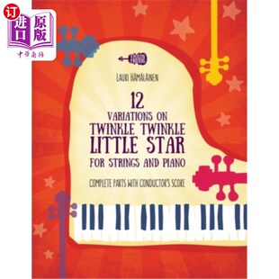 Little Strings Variations Twinkle 为弦乐和钢琴而作 海外直订12 Star Piano and for 闪烁 Complete