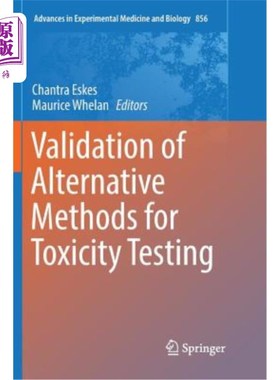 海外直订Validation of Alternative Methods for Toxicity Testing 毒性试验替代方法的验证