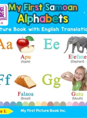 海外直订My First Samoan Alphabets Picture Book with English Translations: Bilingual Earl 我的第一本萨摩亚字母图画书
