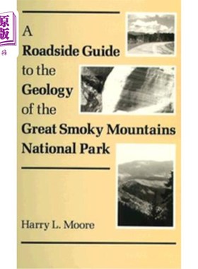 海外直订Roadside Guide Geology Great Smoky: Mountains National Park 路边指南地质大烟:山脉国家公园