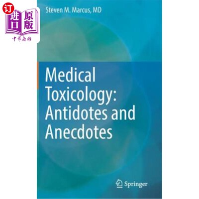 海外直订医药图书Medical Toxicology: Antidotes and Anecdotes 医学毒理学：解毒剂和轶事