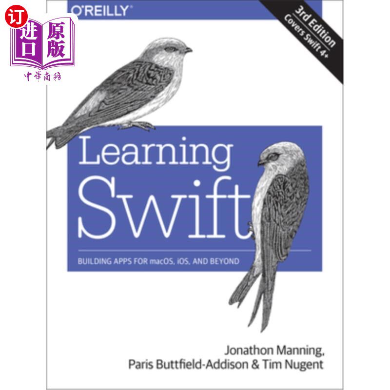 海外直订Learning Swift: Building Apps for Macos, Ios, and Beyond 学习Swift：为Macos、Ios和其他应用程序构建应用程序