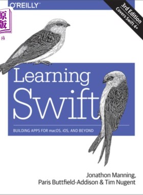 海外直订Learning Swift: Building Apps for Macos, Ios, and Beyond 学习Swift：为Macos、Ios和其他应用程序构建应用程序