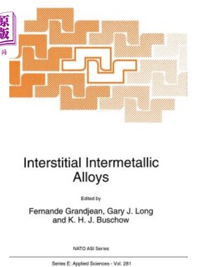 海外直订Interstitial Intermetallic Alloys 间隙金属间化合物合金
