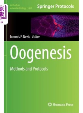海外直订Oogenesis: Methods and Protocols 卵子发生：方法和方案