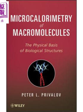 现货 大分子微量热法 Microcalorimetry Of Macromolecules Peter Privalov 英文原版 中商原版 Wiley【中商原版】