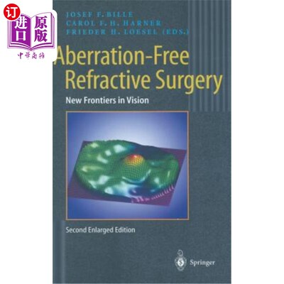 海外直订Aberration-Free Refractive Surgery: New Frontiers in Vision 无像差屈光手术:视觉新领域
