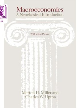 海外直订Macroeconomics: A Neoclassical Introduction 宏观经济学：新古典主义导论