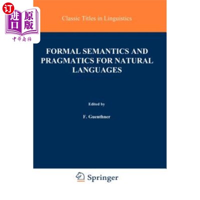 海外直订Formal Semantics and Pragmatics for Natural Languages 自然语言的形式语义和语用学