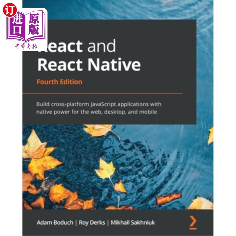 海外直订React and React Native - Fourth Edition: Build cross-platform JavaScript applica React和Reac