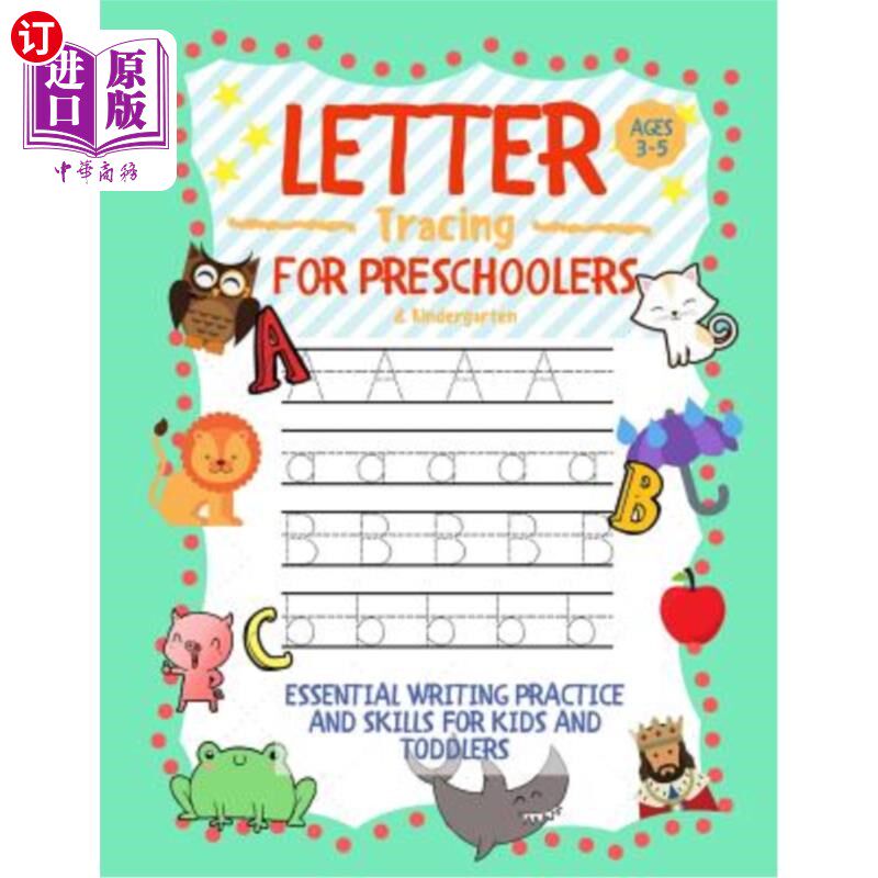 海外直订Letter Tracing for Preschoolers Ages 3-5 & Kindergarten: Essential Writing Pract 3-5岁学龄前儿童和幼儿园的