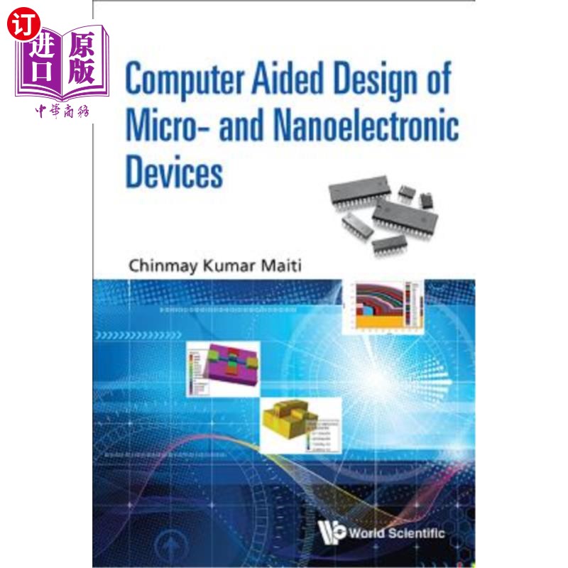 海外直订Computer Aided Design of Micro- And Nanoelectronic Devices 微纳电子器件的计算机辅助设计