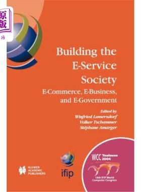海外直订Building the E-Service Society: E-Commerce, E-Business, and E-Government 建设电子服务社会:电子商务、电子商
