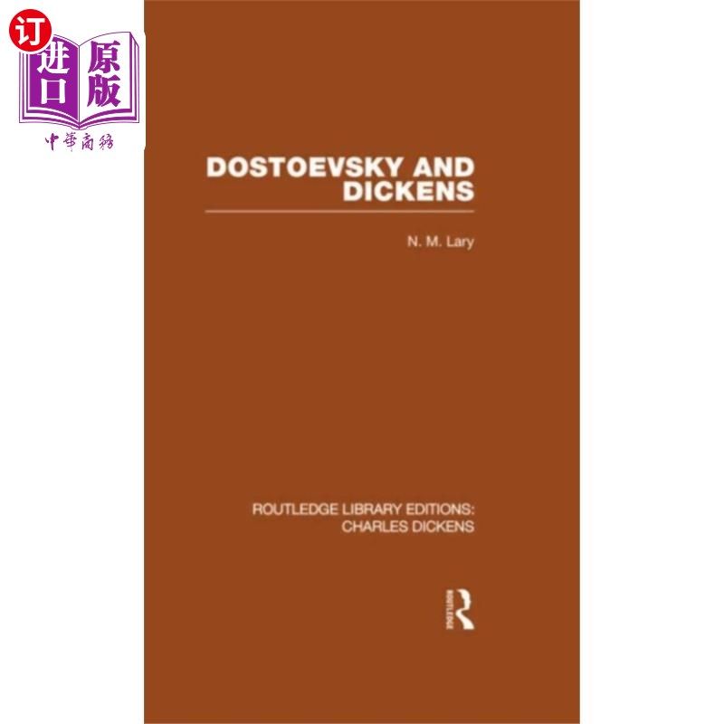 海外直订Dostoevsky and Dickens: A Study of Literary Infl... 陀思妥耶夫斯基与狄更斯：文学影响研究