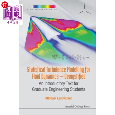 海外直订Statistical Turbulence Modelling for Fluid Dynamics - Demystified: An Introducto 流体动力学的统计湍流模型-