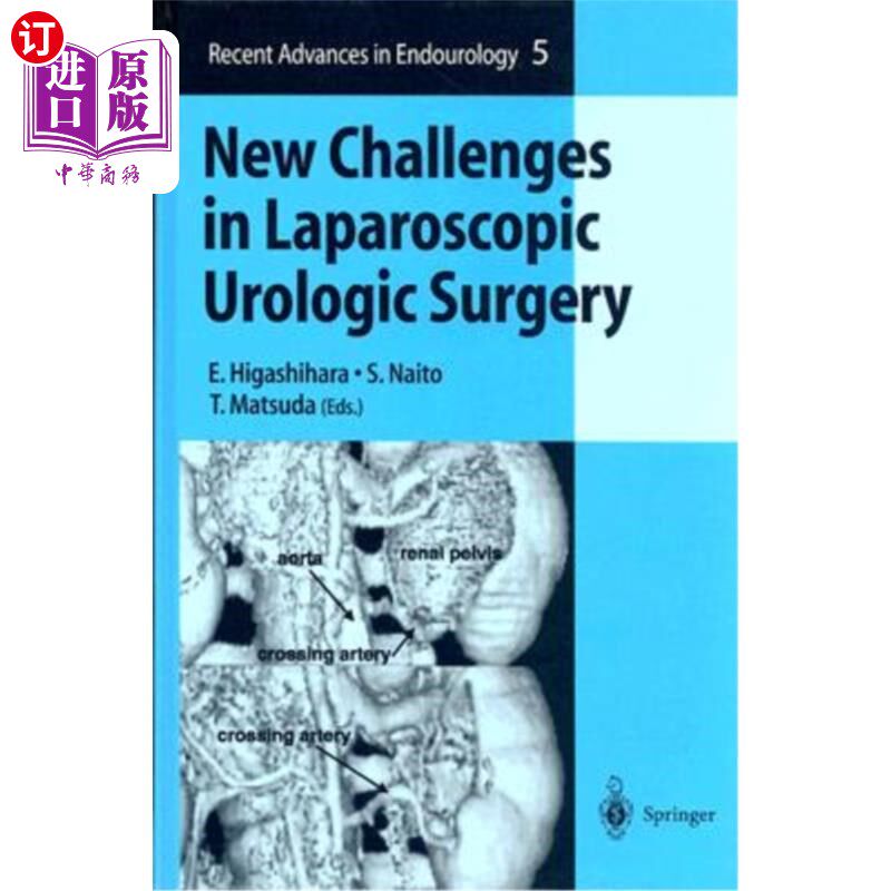 海外直订医药图书New Challenges in Laparoscopic Urologic Surgery 腹腔镜泌尿外科的新挑战