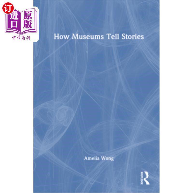 海外直订How Museums Tell Stories 博物馆如何讲故事