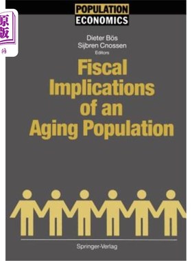 海外直订Fiscal Implications of an Aging Population 人口老龄化的财政影响