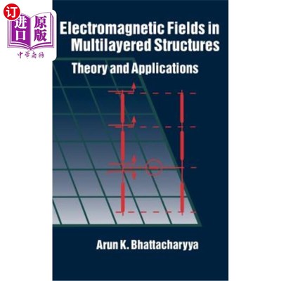 海外直订Electromagnetic Fields in Multilayered Structures Theory and Applications