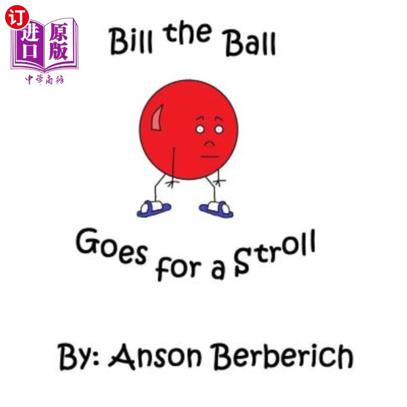海外直订Bill the Ball Goes for a Stroll 比尔：球去散步了