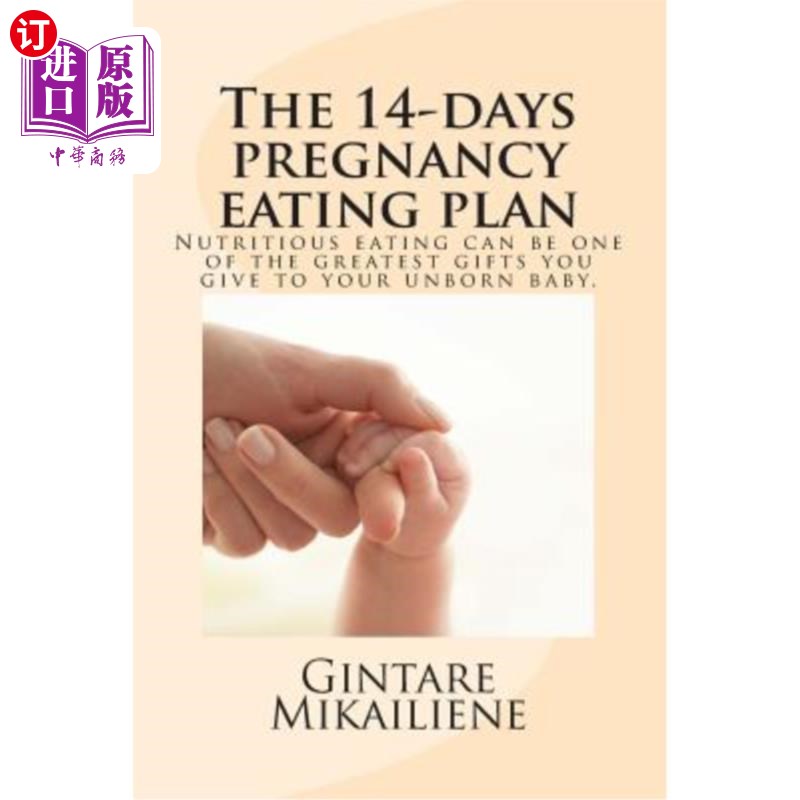 海外直订医药图书The 14-day pregnancy eating plan: include calorie counts and step-by-step recipe 怀孕14天的饮食计划
