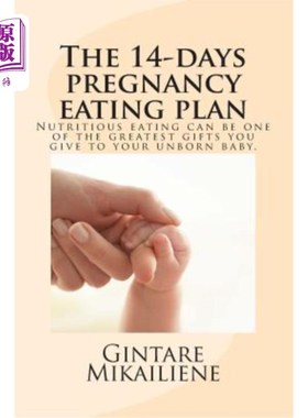 海外直订医药图书The 14-day pregnancy eating plan: include calorie counts and step-by-step recipe 怀孕14天的饮食计划