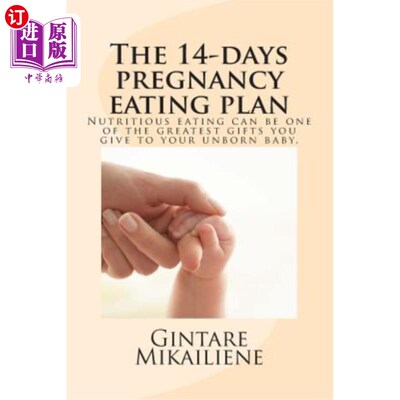 海外直订医药图书The 14-day pregnancy eating plan: include calorie counts and step-by-step recipe 怀孕14天的饮食计划