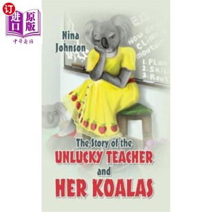Her Story Teacher 海外直订The Koalas 考拉 the 老师和她 故事 Unlucky 不幸 and