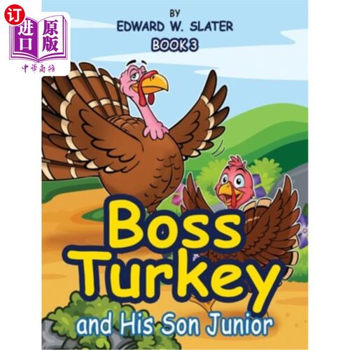 海外直订Boss Turkey: And His Son Junior Book 3 火鸡老板：和他的儿子