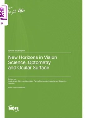 海外直订New Horizons in Vision Science, Optometry and Ocular Surface 视觉科学、验光和眼表的新视野