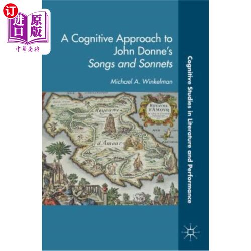 海外直订A Cognitive Approach to John Donne's Songs and Sonnets 约翰·唐恩歌曲与十四行诗的认知研究