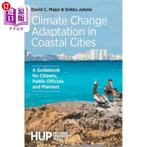 海外直订Climate Change Adaptation in Coastal Cities: A Guidebook for Citizens, Public Of 沿海城市适应气候变化:公民