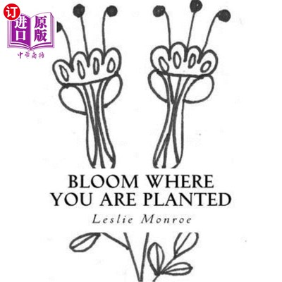 海外直订Bloom Where You are Planted: Coloring Book of Encouragement 在你种植的地方开花：鼓励书的着色