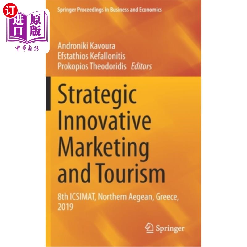 海外直订Strategic Innovative Marketing and Tourism: 8th Icsimat, Northern Aegean, Greece 战略创新营销与旅游:第8届Ic