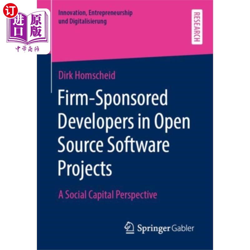 海外直订Firm-Sponsored Developers in Open Source Softwar... 开源软件项目中由公司赞助的开发者
