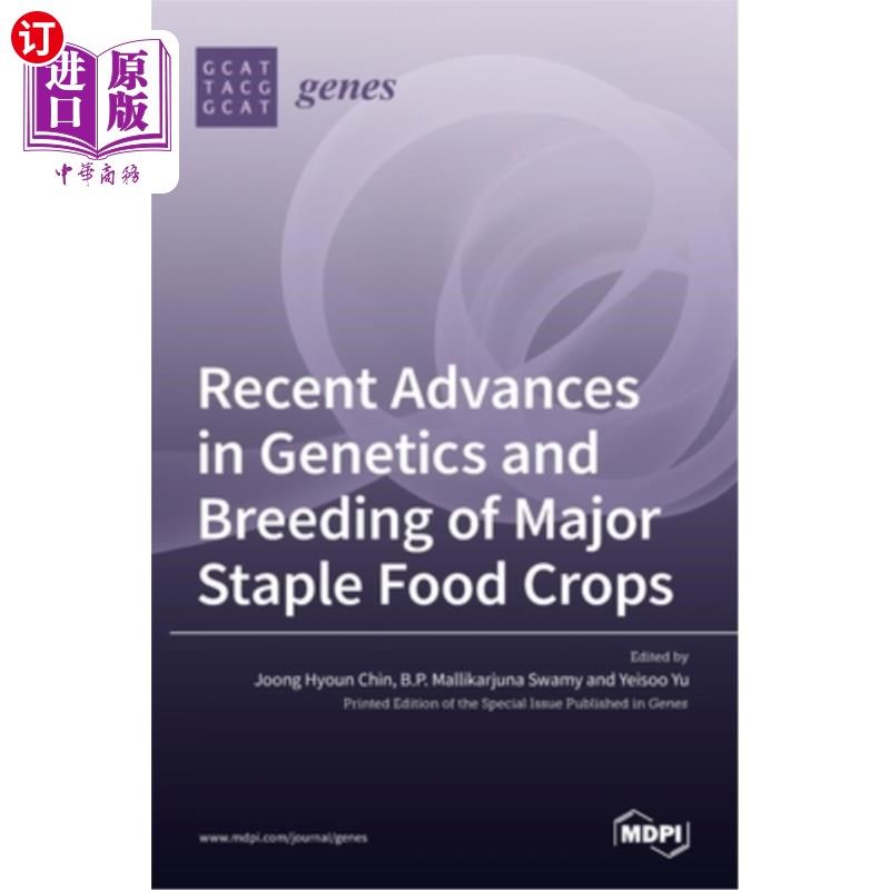 海外直订Recent Advances in Genetics and Breeding of Major Staple Food Crops 主要粮食作物遗传育种研究进展