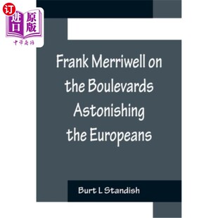 海外直订Frank Merriwell on the Boulevards Astonishing the Europeans 弗兰克·梅里维尔《林荫大道》震惊了欧洲人