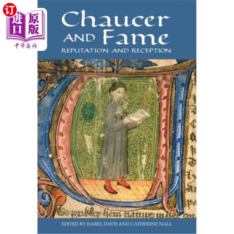 海外直订Chaucer and Fame: Reputation and Reception 乔叟与名声:名声与接受