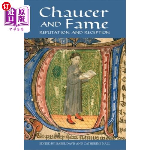 海外直订Chaucer and Fame: Reputation and Reception 乔叟与名声:名声与接受