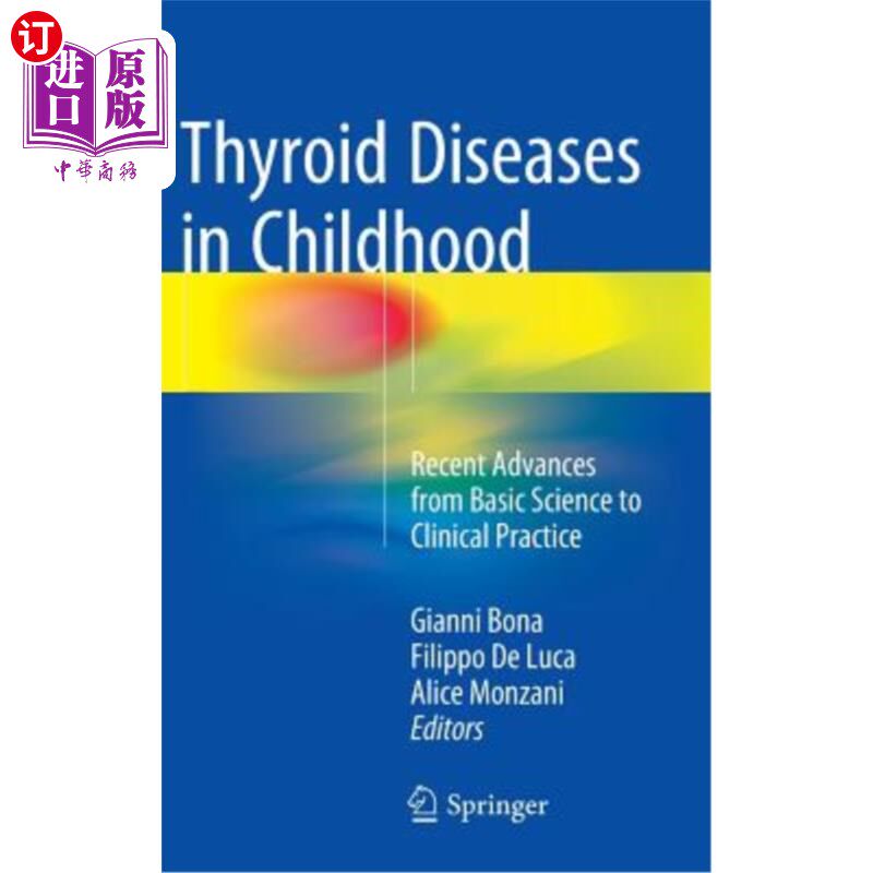 海外直订医药图书Thyroid Diseases in Childhood: Recent Advances from Basic Science to Clinical Pr 儿童甲状腺疾病:从