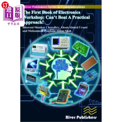 海外直订The First Book of Electronics Workshop: Can't Beat a Practical Approach! 电子工坊一本书:不能打败一个实用的