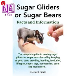 Information Gliders Facts 海外直订Sugar Inc Sugar Pets 糖滑翔机或糖熊：关于糖滑翔 Bears and