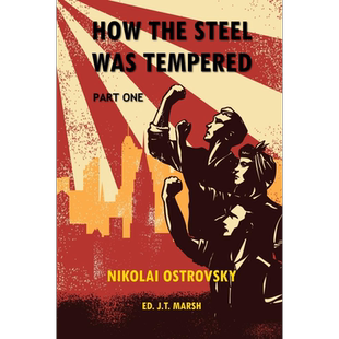 预售 钢铁是怎样炼成的1 How the Steel Was Tempered Part One 英文原版 尼 奥斯特洛夫斯基 Nikolai Ostrovsky【中商原版】
