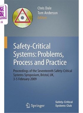 海外直订Safety-Critical Systems: Problems, Process and Practice: Proceedings of the Seve 安全关键系统:问题、过程和